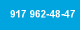 917 962-48-47